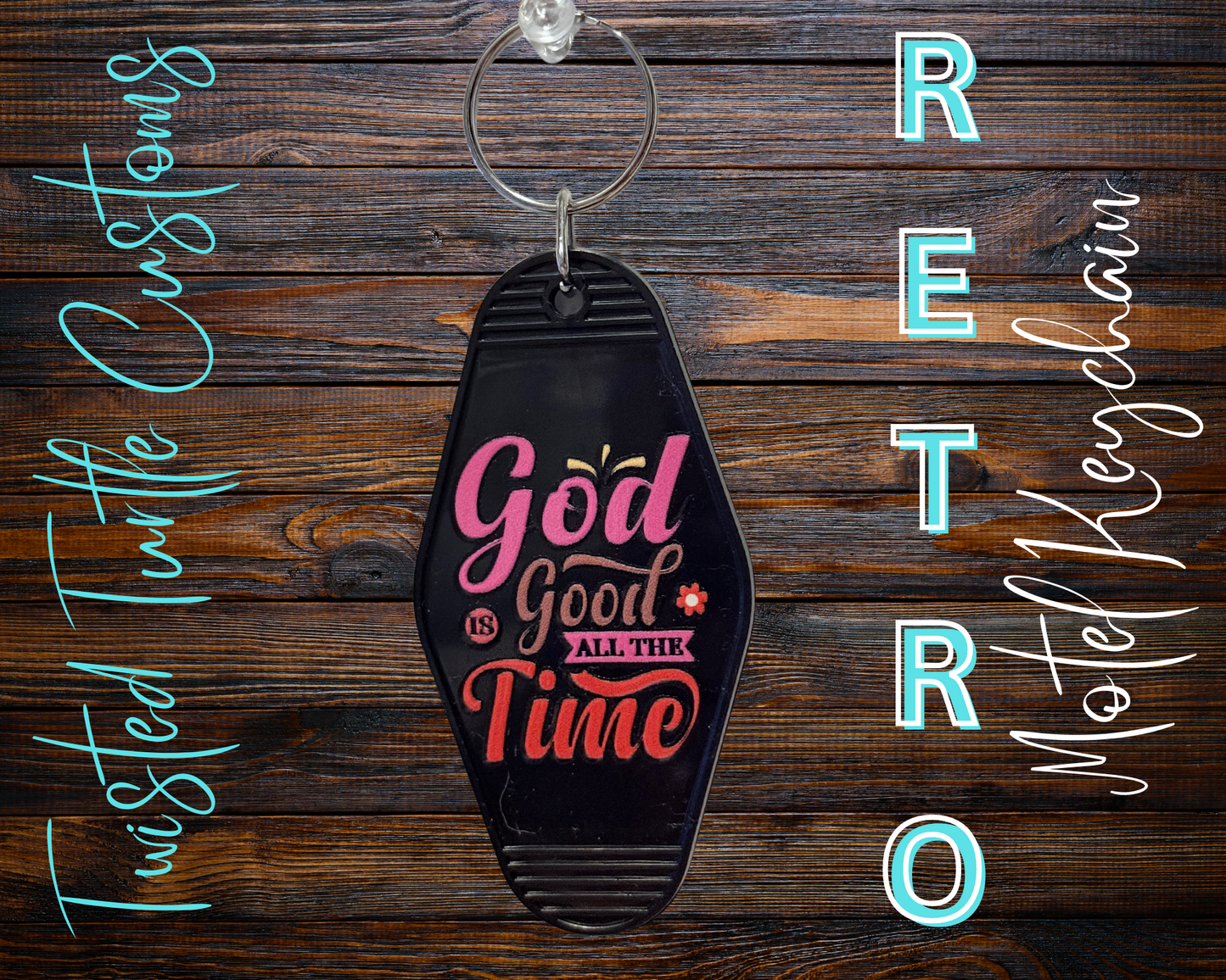 Retro Motel Keychain God is Good All The Time