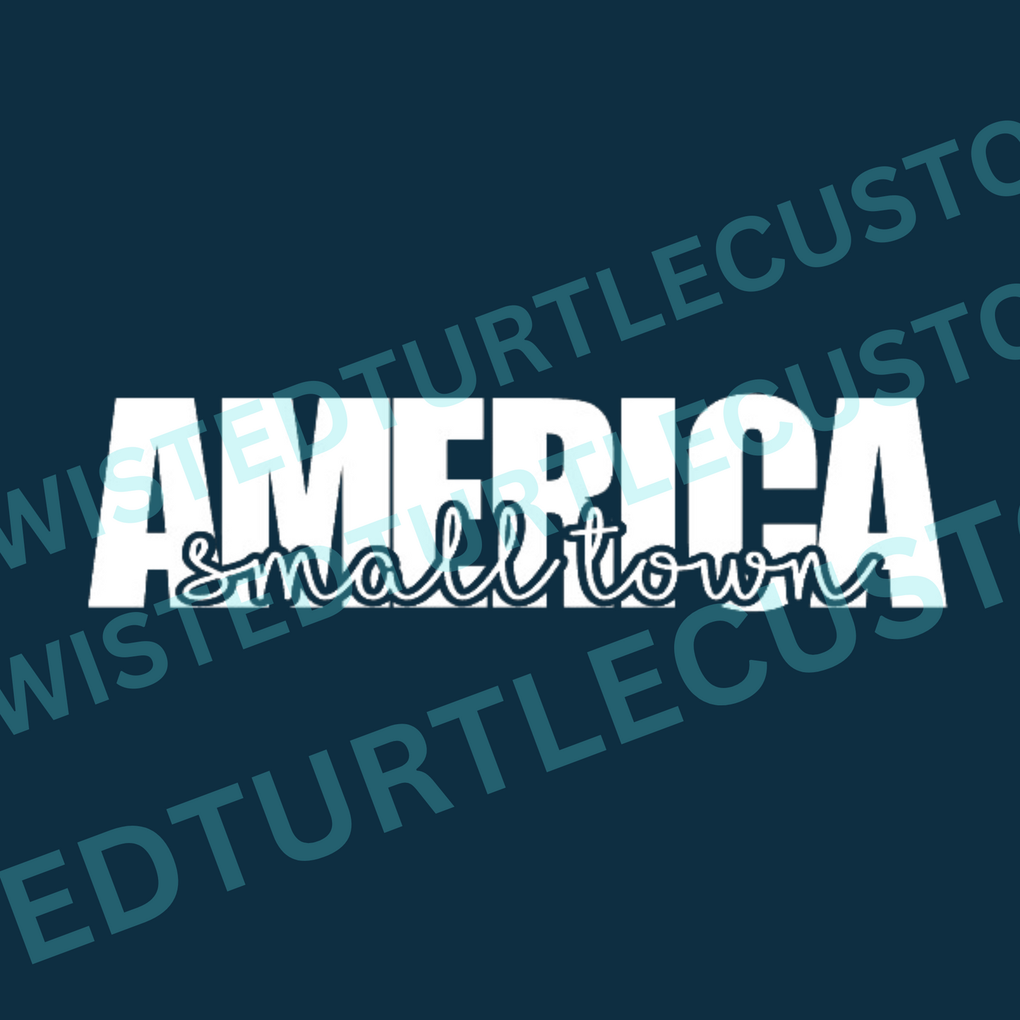 Small Town America White Vinyl Decal