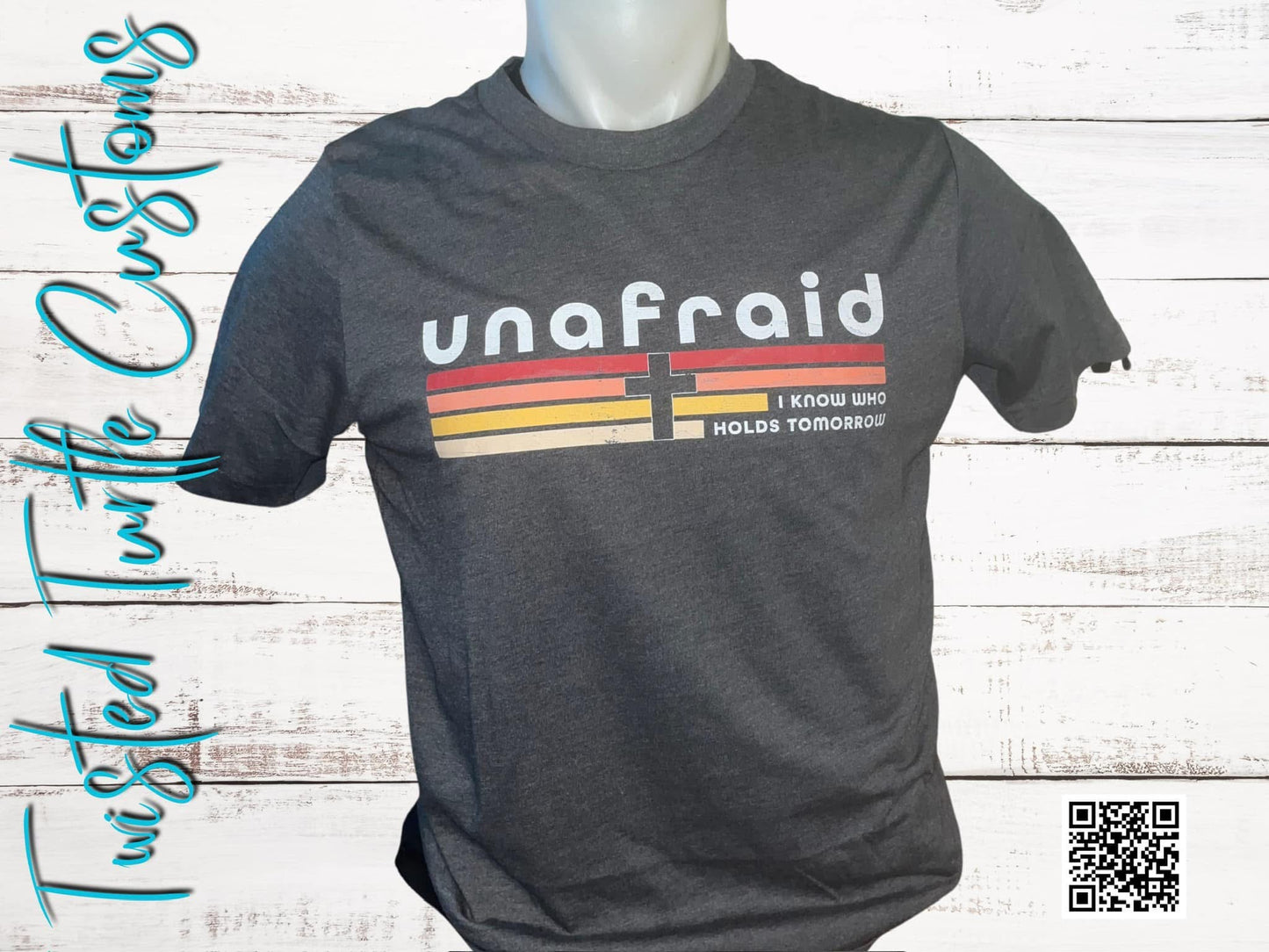 Unafraid I know who holds tomorrow Tee