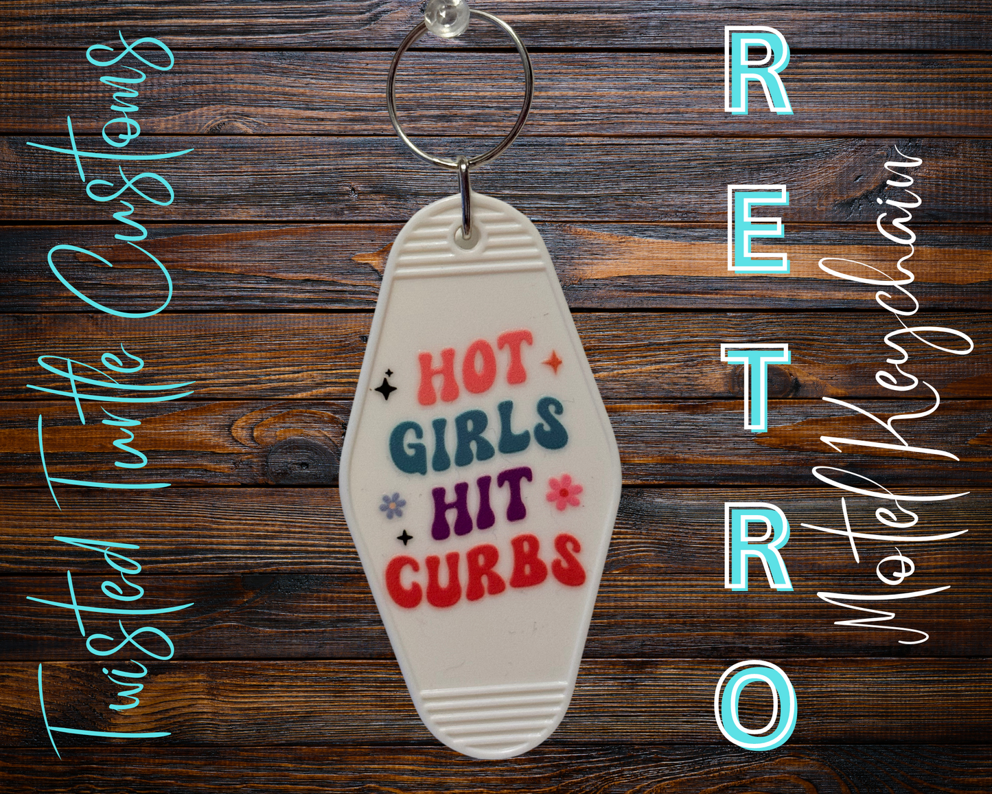 Retro Motel Keychain Hot Girls Hit Curbs