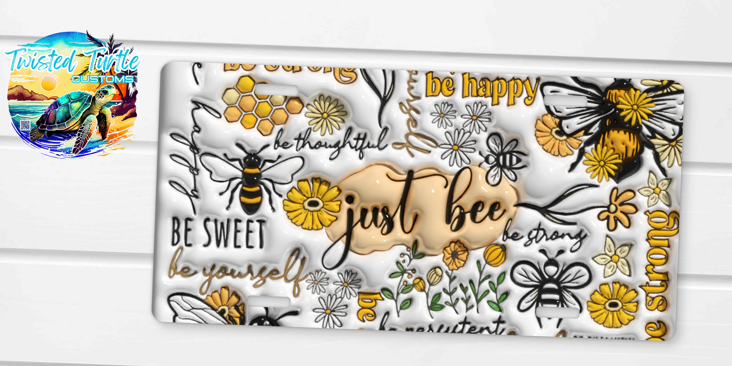 "Just Bee" Inspirational Puffy License Plate
